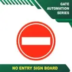 no entry sign board