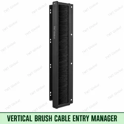 vertical brush cable-entry manager, TMT Global